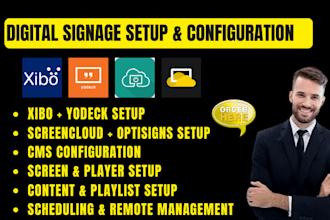set up xibo yodeck screencloud and optisigns digital signage
