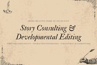 be your story consultant to refine plots and characters
