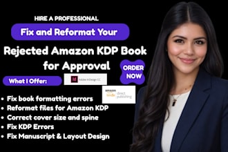 fix and reformat your rejected amazon KDP book for approval, book error fixing