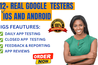 provide 12 app testers 20 mobile app testers google play closed app testing