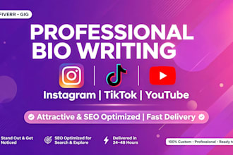 write professional instagram bio, tiktok bio and youtube bio