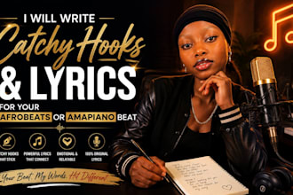 write catchy hooks and lyrics for your afrobeats or amapiano beat