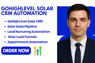 set up gohighlevel solar CRM pipeline lead nurturing automation workflow funnels