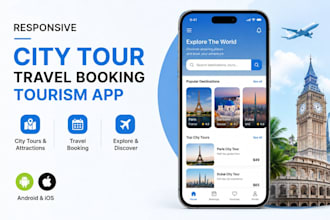 build responsive city tour app, travel booking, tourism app