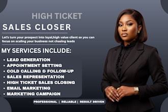 high ticket sales closer sales representative leads generation b2b sales expert