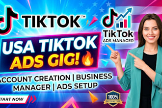 create USA tiktok account, business manager, and setup tiktok ads