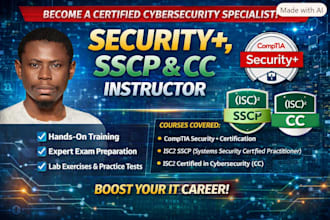 tutor you for comptia security plus, sscp and isc2 cc with hands on labs