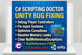 debug, fix, or write c sharp scripts for unity games and dot net applications