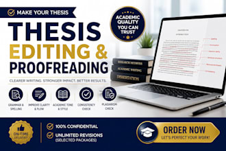 expertly edit your thesis for clarity, structure and academic excellent in 24hrs