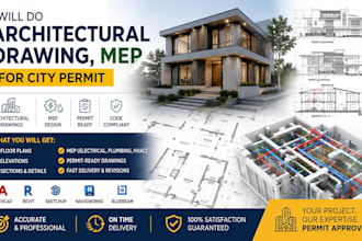 do architectural drawing, mep for city permit