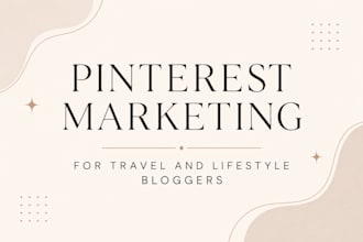 manage your pinterest marketing for your travel or lifestyle business