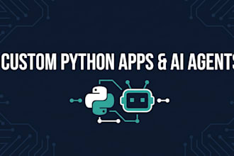 build custom python automation and ai agent solutions
