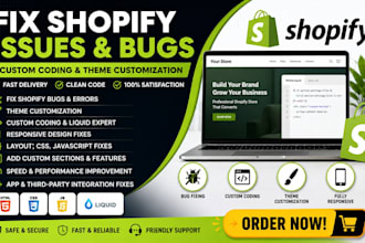 fix shopify issues bugs do custom coding theme customization