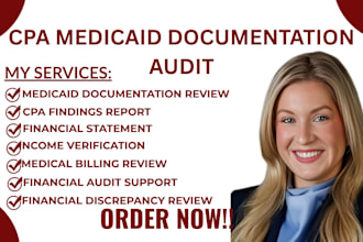 cpa prepare medicaid service documentation and issue a CPA findings report