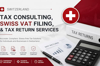 provide switzerland tax consulting, swiss vat filing, and tax return services