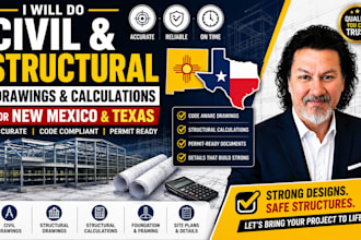 do civil and structural drawings and calculations for new mexico and california