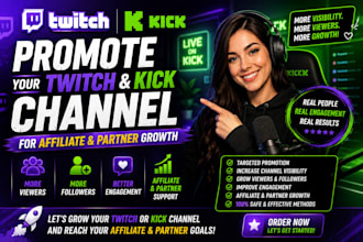 promote your twitch and kick channel for affiliate and partner growth