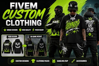 create custom fivem clothing, eup, gang and server clothing