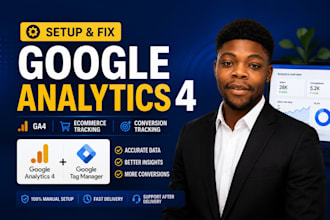 fix or setup ga4, google analytics 4 ecommerce tracking and conversion tracking