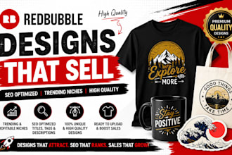 design redbubble SEO optimized products for high sales
