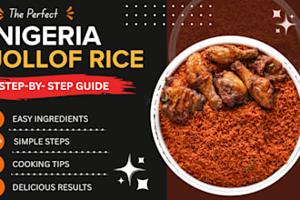 create an authentic nigerian jollof rice recipe and cookbook
