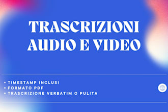 transcribe your videos or audios in italian