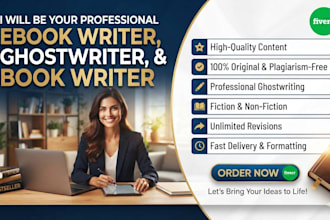 be your professional ebook writer, ghostwriter, and book writer