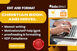 edit, proofread and format christian books, memoirs, novels, ebooks and fiction