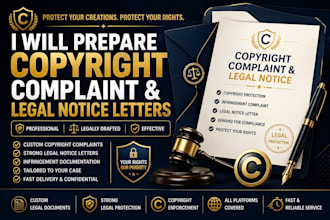 prepare copyright complaint and legal notice letters