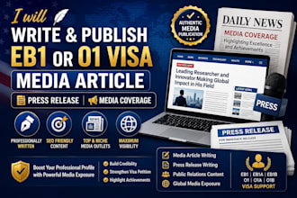 write and publish eb1 or o1 visa media article, press release and media coverage