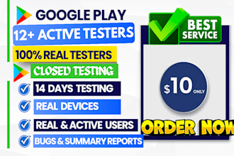 provide 12 testers or 20 testers for google play closed testing