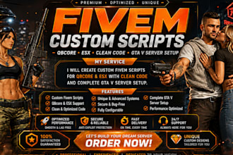 create custom fivem scripts for qbcore esx with clean code gtav server setup