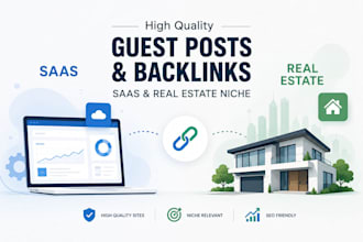 do guest posting and link building for saas and real estate niche