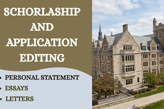 edit your schorlarship letters, personal statement and university essays