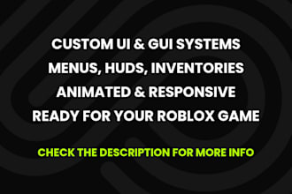 design custom roblox ui and gui system for your game
