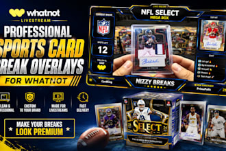 design professional sports card break overlays for whatnot