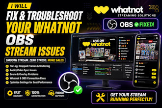 fix and troubleshoot your whatnot obs stream issues