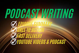 research and write podcast script and podcast show notes