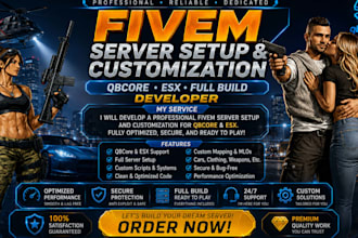 develop a fivem server setup and customization qbcore esx developer full build