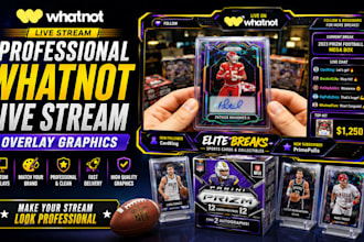 create professional whatnot live stream overlay graphics