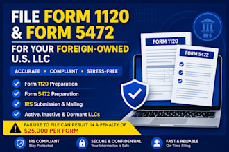 file form 1120 and form 5472 for your foreign owned US llc