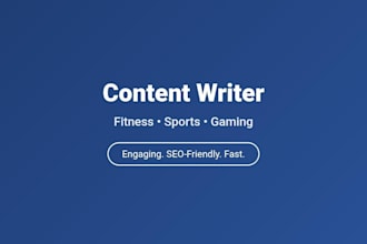 write engaging fitness , sports , and gaming content for your blog or website