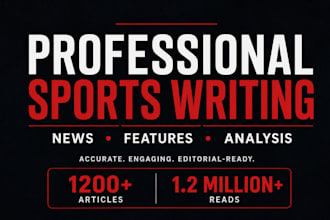 write professional sports articles, news and features