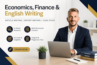 research and write articles and reports in economics, finance and english