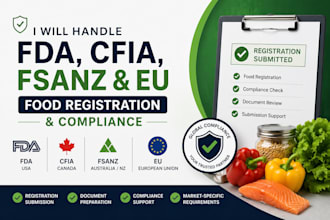 handle fda, cfia, fsanz and eu food registration and compliance
