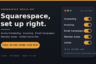 set up squarespace scheduling, invoicing, email campaigns, member areas, unfold