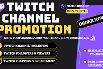 do twitch channel promotion to boost your live viewers and followers