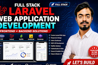 be your full stack laravel PHP developer for custom web application