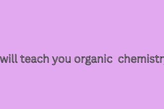 teach and tutor you in organic chemistry
