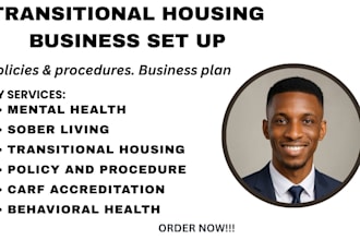 license and set up transitional housing with policies and procedures